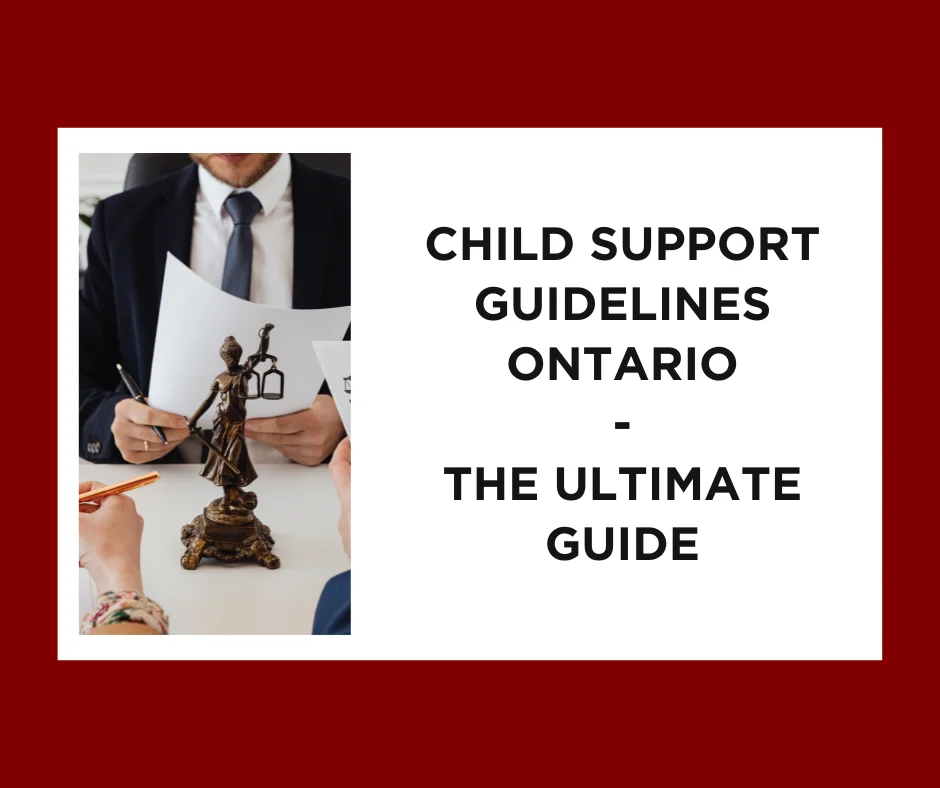 Child Support Guidelines in Ontario The Ultimate Guide