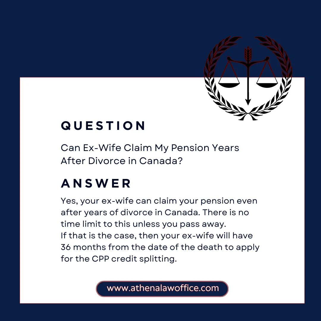 A post answering "Can ex-wife claim pension years after divorce in Canada?"