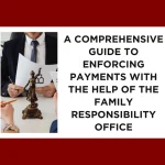 A poster depicting the guide to the Family Responsibility Office