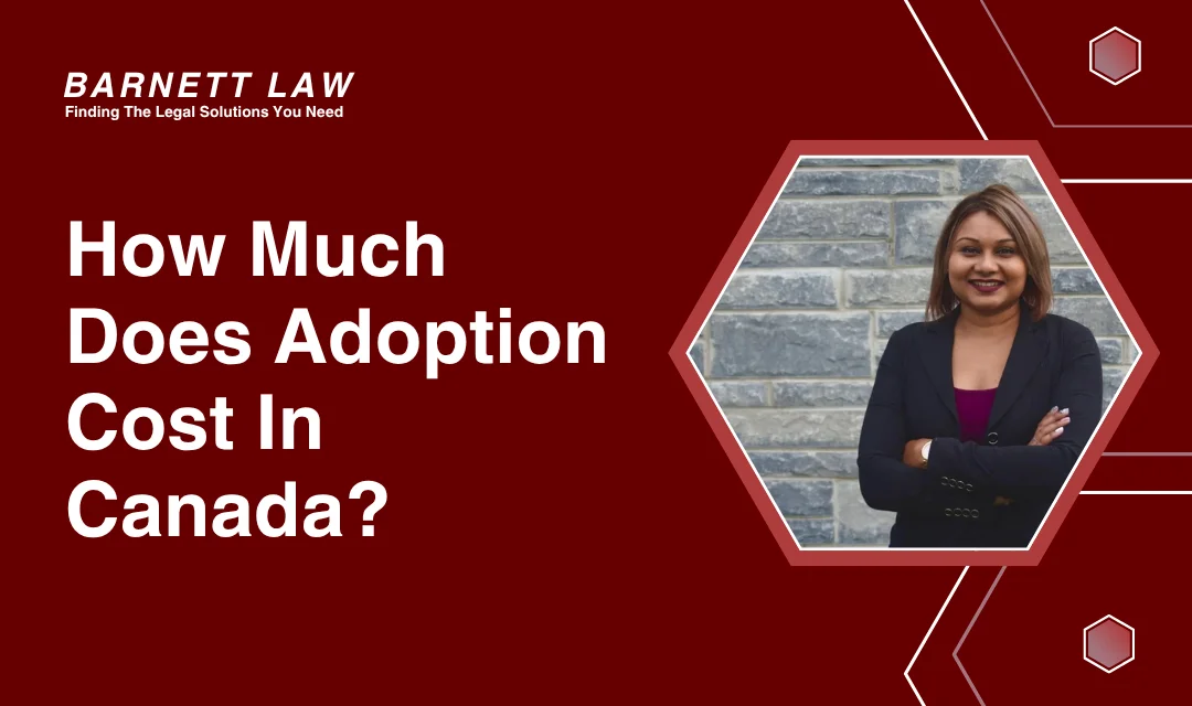 How Much Does Adoption Cost In Canada?