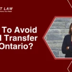 Displaying how to avoid land transfer tax Ontario.